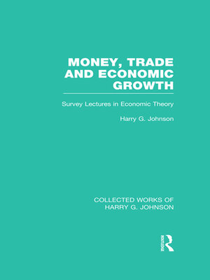 cover image of Money, Trade and Economic Growth